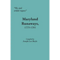 Sly and Artful Rogues: Maryland Runaways, 1775-1781 - Paperback
