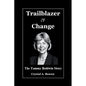 Trailblazer Of Change: The Tammy Baldwin Story - Paperback