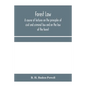 Forest law: a course of lectures on the principles of civil and criminal law and on the law of the forest (chiefly based on the la - Paperback