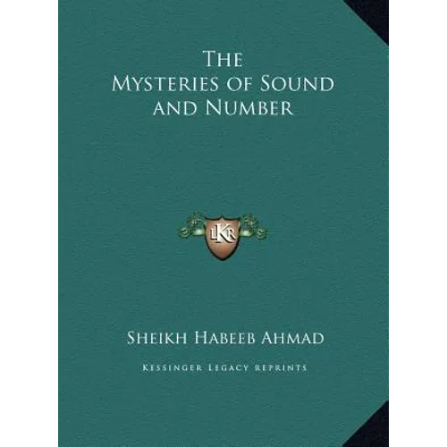 The Mysteries of Sound and Number - Hardcover