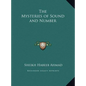 The Mysteries of Sound and Number - Hardcover