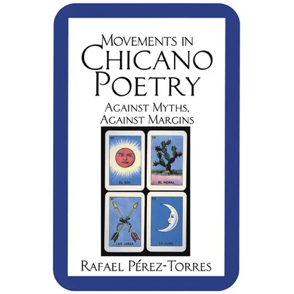 Movements in Chicano Poetry: Against Myths, Against Margins - Paperback