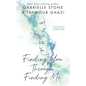 Finding You Through Finding Me - Paperback