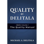 Quality by Delitala (QbD) Volume 1: The Quality Manual - Paperback
