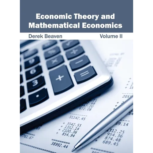 Economic Theory and Mathematical Economics: Volume II - Hardcover