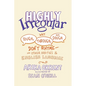 Highly Irregular: Why Tough, Through, and Dough Don't Rhyme--And Other Oddities of the English Language - Hardcover