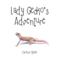 Lady Gecko's Adventure - Paperback