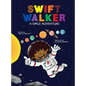 Swift Walker: A Space Adventure - Hardcover