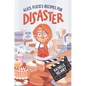 Alice Fleck's Recipes for Disaster - Hardcover