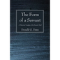 The Form of a Servant - Paperback