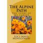 The Alpine Path: The Story of My Career - Paperback