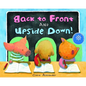 Back to Front and Upside Down! - Hardcover