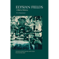 Elysian Fields - Hardcover