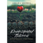 Emancipated Blooms: Petals of Resistance, A Voice Unburied - Paperback