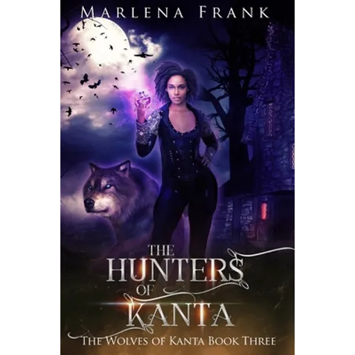 The Hunters of Kanta - Hardcover