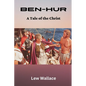 Ben-Hur: A Tale of the Christ - Paperback