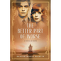 The Better Part of Worse: A Novel of Hope - Paperback