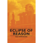 Eclipse of Reason - Hardcover