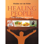 Healing People: The Marijke Method - Paperback