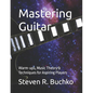 Mastering Guitar: Warm-ups, Music Theory & Techniques for Aspiring Players - Paperback