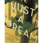 Just a Dream 25th Anniversary Edition - Hardcover