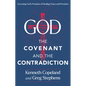 God, the Covenant and the Contradiction: Accessing God's Promises of Healing, Peace and Provision - Hardcover