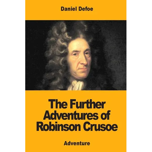The Further Adventures of Robinson Crusoe - Paperback