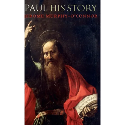 Paul: His Story - Hardcover
