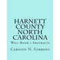 Harnett County North Carolina: Will Book I Abstracts - Paperback