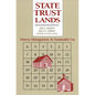 State Trust Lands: History, Management, and Sustainable Use - Paperback