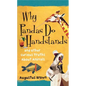 Why Pandas Do Handstands: And Other Curious Truths about Animals - Paperback