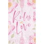 Rules in Love: A sweet and sexy, laugh out loud romcom set in the heart of NYC. - Paperback