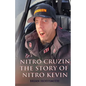 Nitro Cruzin: The Story Of Nitro Kevin - Paperback