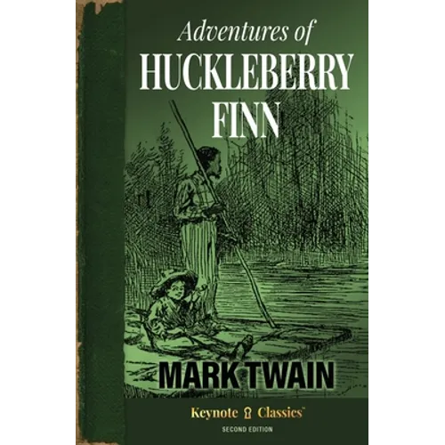 Adventures of Huckleberry Finn (Annotated Keynote Classics) - Paperback