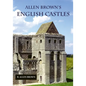 Allen Brown's English Castles - Paperback