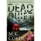 Dead Quiet - Paperback