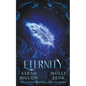 Eternity: (Captivity Book 3) - Paperback