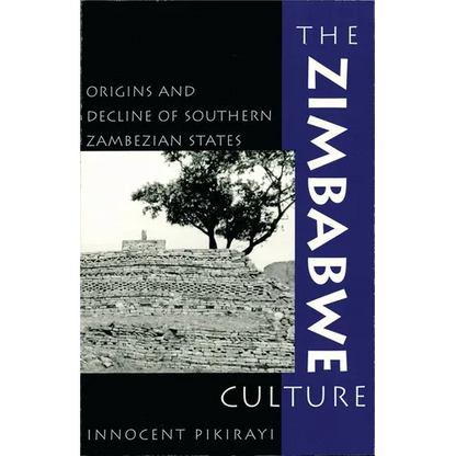 The Zimbabwe Culture: Origins and Decline of Southern Zambezian States - Paperback