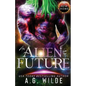An Alien for the Future - Paperback