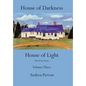 House of Darkness House of Light: The True Story Volume Three - Hardcover