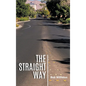 The Straight Way - Hardcover