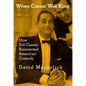 When Caesar Was King: How Sid Caesar Reinvented American Comedy - Hardcover