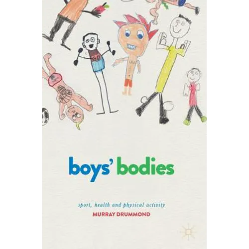 Boys' Bodies: Sport, Health and Physical Activity - Hardcover