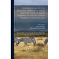 Observations on the Different Breeds of Sheep and the State of Sheep Farming in the Southern Districts of Scotland: Being the Result of a Tour Through - Hardcover