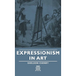 Expressionism in Art - Hardcover