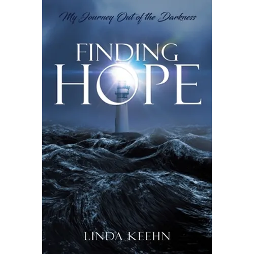 Finding Hope: My Journey Out of Darkness - Paperback