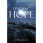 Finding Hope: My Journey Out of Darkness - Paperback