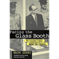 Facing the Glass Booth: The Jerusalem Trial of Adolf Eichmann - Paperback