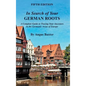 In Search of Your German Roots: A Complete Guide to Tracing Your Ancestors in the Germanic Areas of Europe - Hardcover
