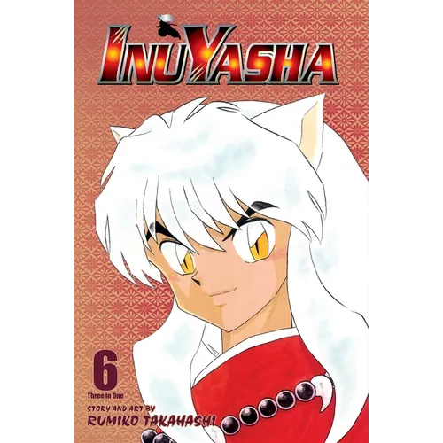 Inuyasha (Vizbig Edition), Vol. 6: Love Cuts to the Bone - Paperback